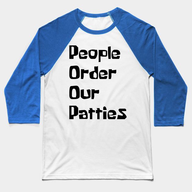 P.O.O.P. (People Order Our Patties)